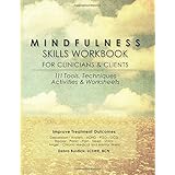 mindfulness skills workbook for clinicians and clients 111 tools techniques activities  worksheets