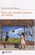 Pour une nouvelle narration du monde : Humanit�, biens communs, vivre ensemble
