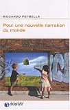 Pour une nouvelle narration du monde : Humanité, biens communs, vivre ensemble
