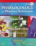 Pharmacology for Pharmacy Technicians, 1e
