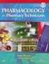 Pharmacology for Pharmacy Technicians, 1e