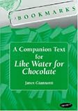 Bookmarks: A Companion Text for Like Water for Chocolate (Bookmarks: Fluency through Novels)