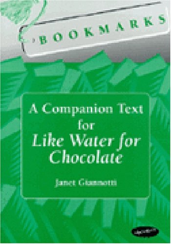 Bookmarks: A Companion Text for Like Water for Chocolate (Bookmarks: Fluency through Novels)