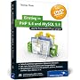 Einstieg in PHP 5.4 und MySQL 5.5: F�r Programmier&hellip von Thomas Theis