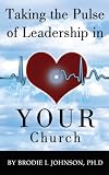 Taking the Pulse of Leadership in YOUR Church
