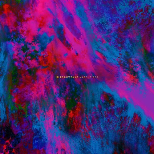 Birds of Tokyo - March Fires - Zortam Music