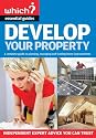 Develop Your Property: A Complete Guide to Managing, Building and Funding Home Extensions ("Which?" Essential Guides): A Complete Guide to ... Essential Guides) ("Which?" Essential Guides)
