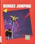Bungee Jumping (Action Sports Library)