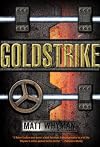 Goldstrike: A Thriller