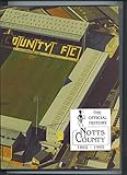 The official history, Notts County 1862-1995
