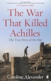 The War That Killed Achilles