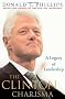 The Clinton Charisma: A Legacy of Leadership