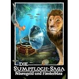 Nixengold und Finsterblau (Die Sumpfloch-Saga)von "Halo Summer"