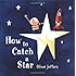 How to Catch a Star