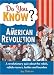 Do You Know the American Revolution?: A revolutionary quiz about the rebels, rabble-rousers, battles and founders