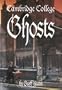 Cambridge College Ghosts
