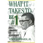 What It Takes to Be #1 : Vince Lombardi on Leadership book cover