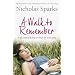 A Walk to Remember: It all comes down to who's by your side