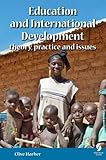 Education and international development : theory, practice and issues