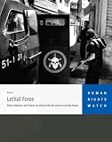 Lethal Force: Police Violence and Public Security in Rio de Janeiro and São Paulo