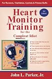 Heart Monitor Training for the Compleat Idiot