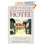 How to Buy and Run Your Own Hotel