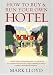 How to Buy & Run Your Own Hotel