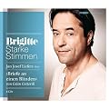 Briefe an einen Blinden: Starke Stimmen. BRIGITTE H�rbuch-Edition