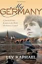 My Germany: A Jewish Writer Returns to the World His Parents Escaped