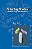 Schooling Scotland : education, equity and community