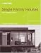 In Detail: Single Family Houses (In Detail (englisch))