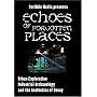 Echoes of Forgotten Places