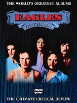 The Eagles - Eagles - Desperado - World's Greatest Albums [DVD] [2007]