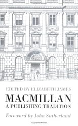 Macmillan: A Publishing Tradition from 1843