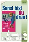 Sonst bist du dran, Literaturbl&auml;tter - Karin Pfeiffer, Renate Welsh