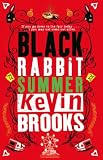 Cover of Black Rabbit Summer by Kevin Brooks 0141381450