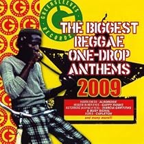 The Biggest Reggae One Drop Anthems 2009