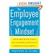 The Employee Engagement Mindset: The Six Drivers for Tapping into the Hidden Potential of Everyone in Your Company