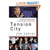 Tension City: Inside the Presidential Debates, from Kennedy-Nixon to Obama-McCain