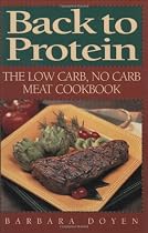 Back to Protein: The Low Carb/No Carb Meat Cookbook