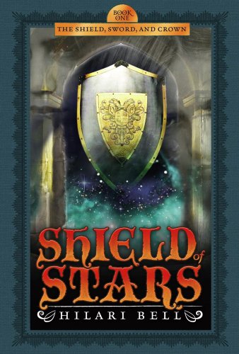 Shield of Stars (The Shield, Sword, and Crown Book 1)