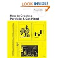 How to Create a Portfolio & Get Hired: A Guide for Graphic Designers and Illustrators (Portfolio Skills)