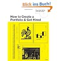 How to Create a Portfolio & Get Hired: A Guide for Graphic Designers and Illustrators (Portfolio Skills)