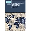 The Multilaterization of International Investment Law (Cambridge International Trade and Economic Law) (Hardcover)