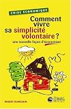 Comment Vivre Sa Simplicite Volontaire Nouvelle Fa�on d Economise