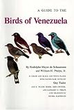 A Guide to the Birds of Venezuela