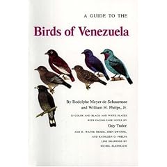 A Guide to the Birds of Venezuela