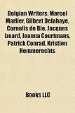 Produkt-Bild: Belgian Writers: Marcel Marlier, Gilbert Delahaye, Cornelis de Bie, Jacques Izoard, Joanna Courtmans, Patrick Conrad, Kristien Hemmerec