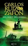 Carlos Ruiz Zaf�n: Der F�rst des Nebels