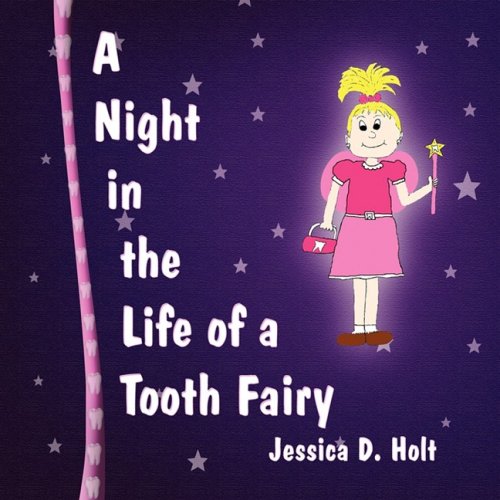 A Night in the Life of a Tooth Fairy